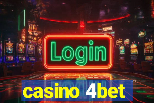 casino 4bet